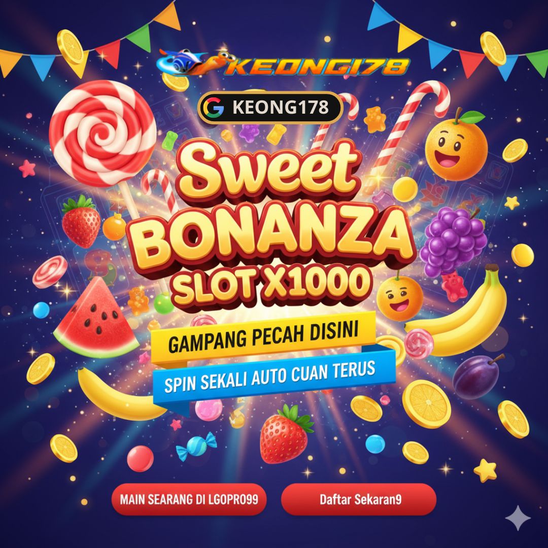 KEONG178 : Nikmati Keseruan Pesta Permen Berlimpah Dengan Jackpot x1000